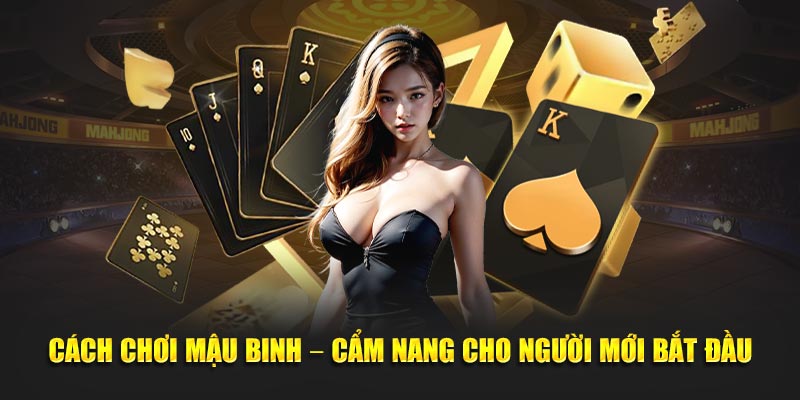 cách chơi mậu binh hubet