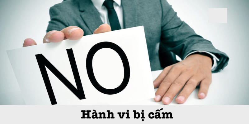 Hành vi bị cấm tại Hubet